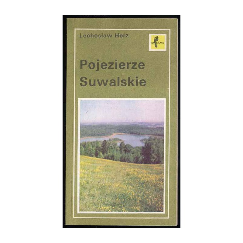 Pojezierze Suwalskie. Szlaki turystyczne