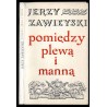 Pomiędzy plewą i manną