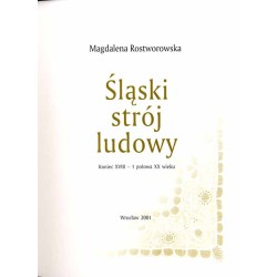 Śląski strój ludowy. Koniec XVIII - 1 połowa XX wieku