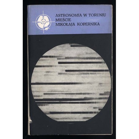 Astronomia w Toruniu mieście Mikołaja Kopernika