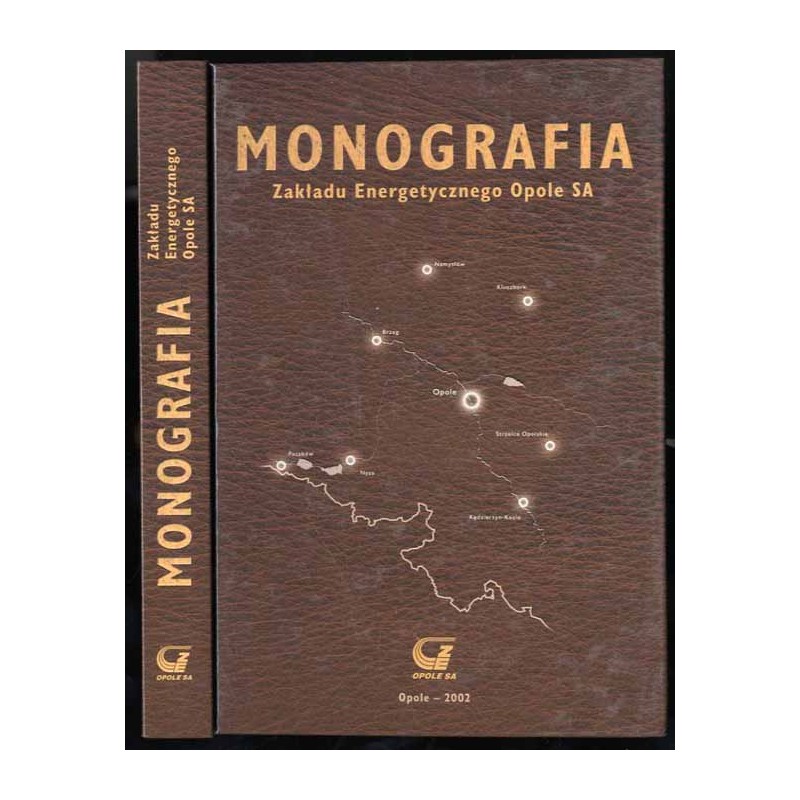 Monografia Zakładu Energetycznego Opole SA