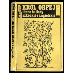 Król Orfej i inne ballady szkockie i angielskie