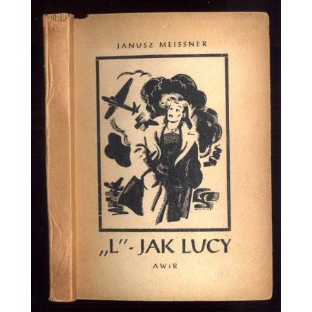 L - jak Lucy. Opowieść lotnicza