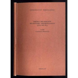 Źródła do dziejów klasztoru trzebnickiego (XVI-XIX w.)