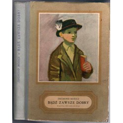 Bądź zawsze dobry