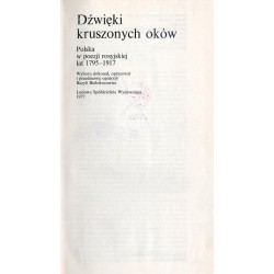 Dźwięki kruszonych oków. Polska w poezji rosyjskiej lat 1795-1917
