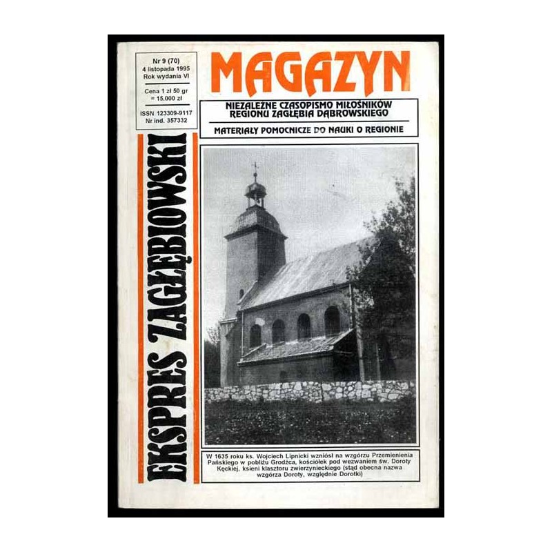 Ekspres Zagłębiowski. Magazyn. Niezależne czasopismo miłośników Regionu Zagłębia Dąbrowskiego. R.6 (1995). Nr 9 (70)