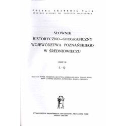 Słownik historyczno-geograficzny ziem polskich w średniowieczu. T.8: Wielkopolska - Woj. Poznańskie. Cz.3. Z.4: Pniewy-Q
