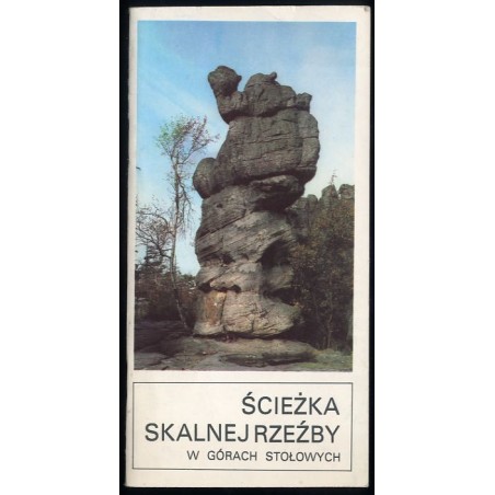 Ścieżka Skalnej Rzeźby w Górach Stołowych