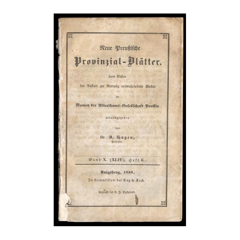 Neue Preußische Provinzial Blätter. 1850. Band X (XLIV). Heft 6