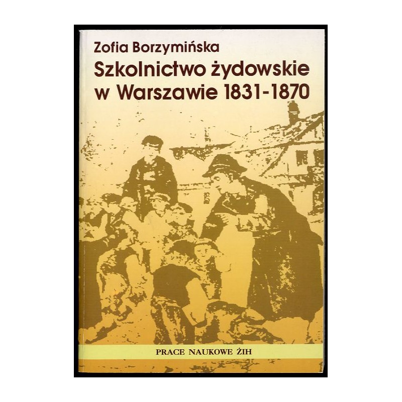 Szkolnictwo żydowskie w Warszawie 1831-1870