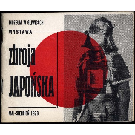 Wystawa. Zbroja japońska. Muzeum w Gliwicach, maj - sierpień 1976