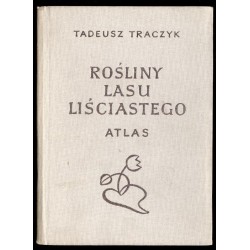 Rośliny lasu liściastego. [Atlas]