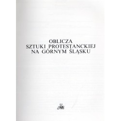 Oblicza sztuki protestanckiej na Górnym Śląsku