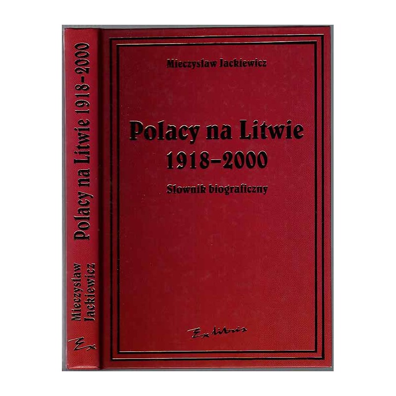 Polacy na Litwie 1918-2000 (Słownik biograficzny)