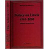 Polacy na Litwie 1918-2000 (Słownik biograficzny)
