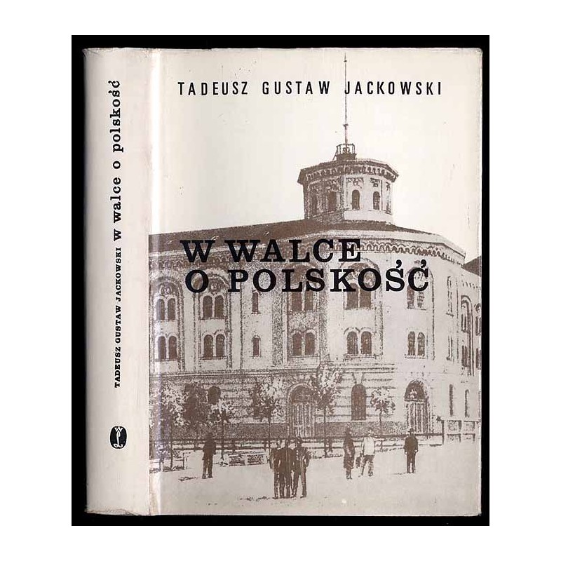W walce o polskość