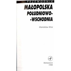 Małopolska południowo-wschodnia. Przewodnik