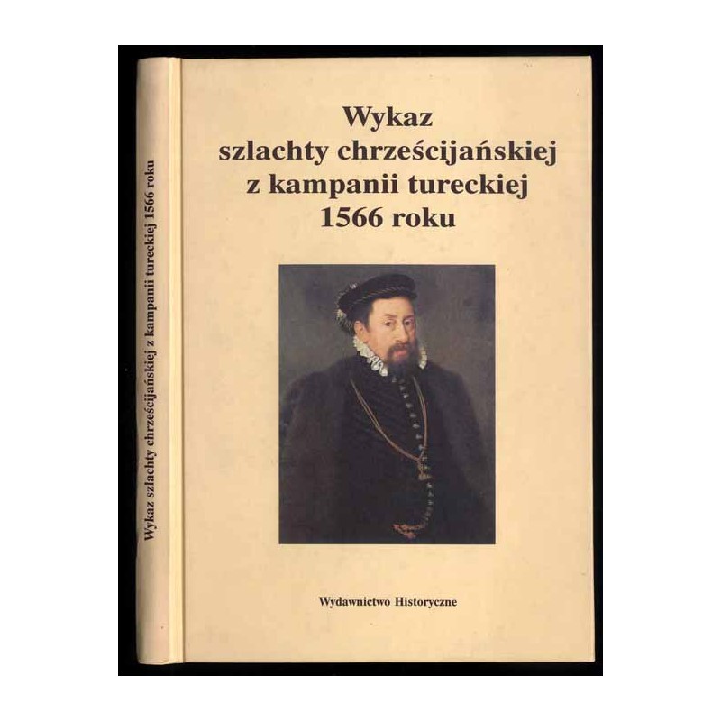 Wykaz szlachty chrześcijańskiej z kampanii tureckiej 1566 roku
