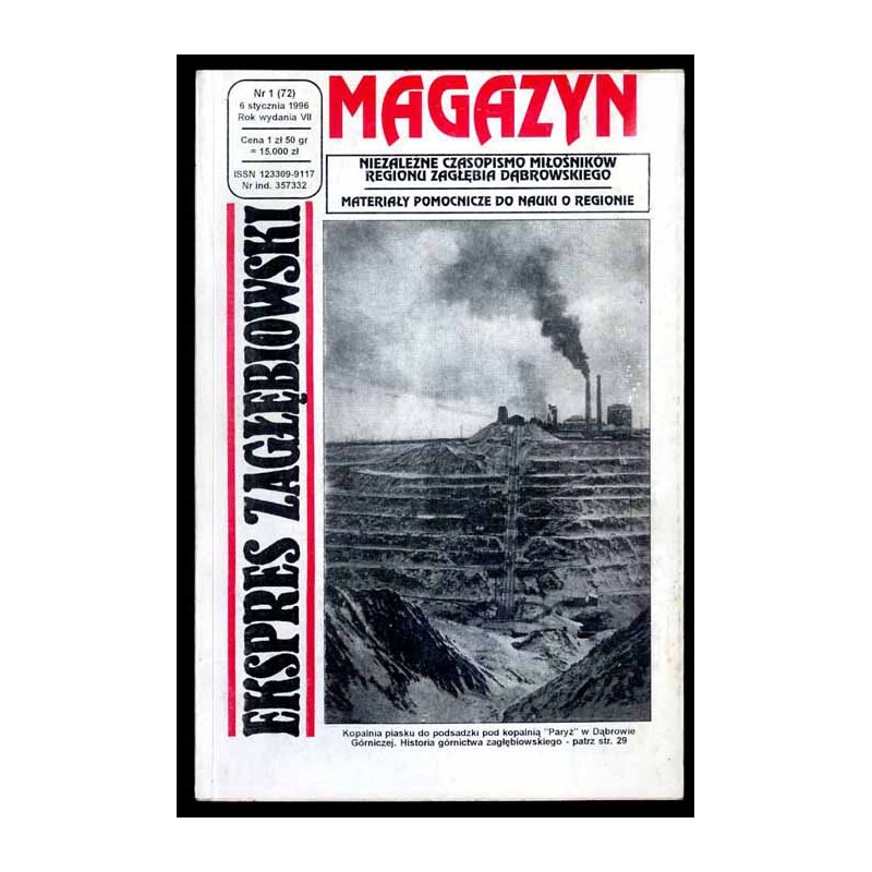 Ekspres Zagłębiowski. Magazyn. Niezależne czasopismo miłośników Regionu Zagłębia Dąbrowskiego. R.7 (1996). Nr 1 (72)
