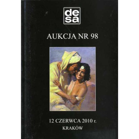 Desa. Aukcja nr 98. Malarstwo, grafika, rzemiosło. 12 czerwca 2010. Kraków, ul. Floriańska 13