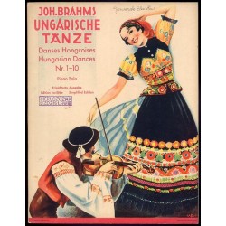 Ungarische Tänze. Danses Hongroises. Hungarian Dances. Nr. 1-10. Piano Solo