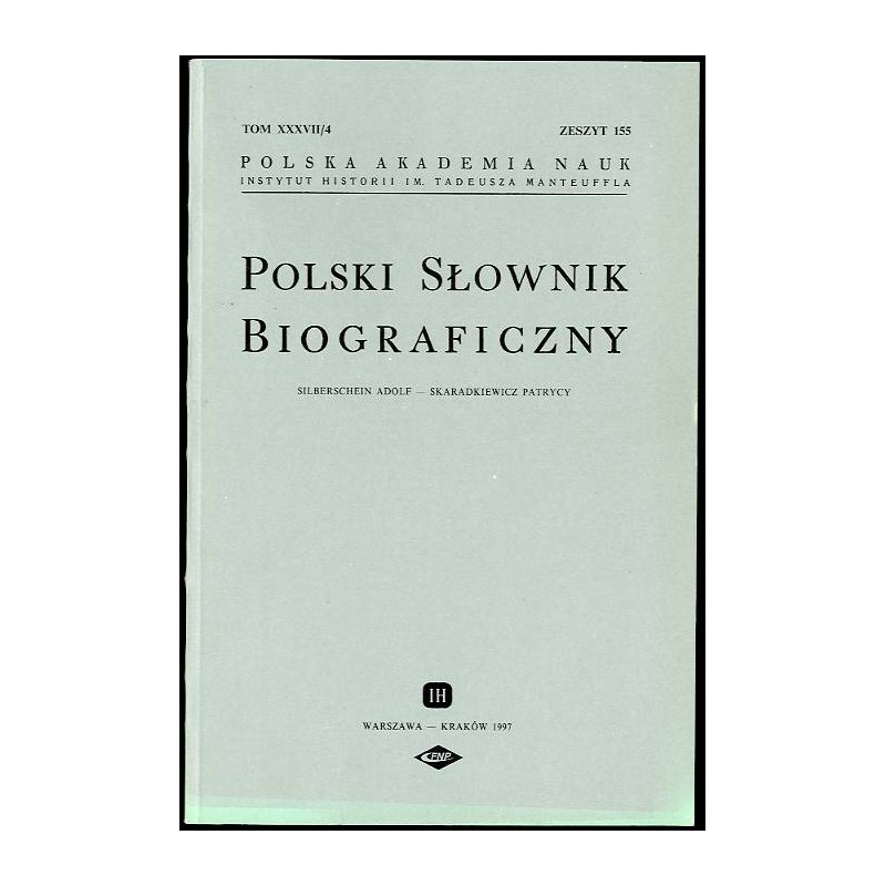 Polski słownik biograficzny. T.37/4 z.155: Silberschein Adolf - Skaradkiewicz Patrycy