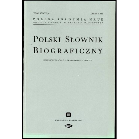 Polski słownik biograficzny. T.37/4 z.155: Silberschein Adolf - Skaradkiewicz Patrycy