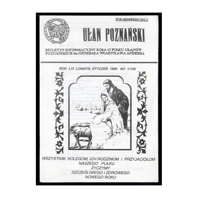 Ułan Poznański. Biuletyn informacyjny Koła 15 Pułku Ułanów Poznańskich Im. Generała Władysława Andersa. R.56 (1999). Nr 1/138 (I
