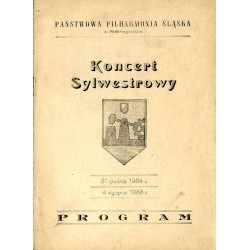 Państwowa Filharmonia Śląska. Program. Koncert Sylwestrowy 31 grudnia 1954 r. - 4 stycznia 1955 r.