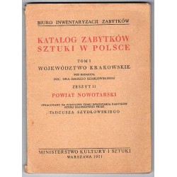 Katalog zabytków sztuki w Polsce. T.1: Województwo krakowskie. Z.11: Powiat nowotarski