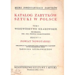 Katalog zabytków sztuki w Polsce. T.1: Województwo krakowskie. Z.11: Powiat nowotarski