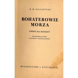 Bohaterowie Morza. Powieść dla młodzieży