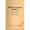 Bohaterowie Morza. Powieść dla młodzieży