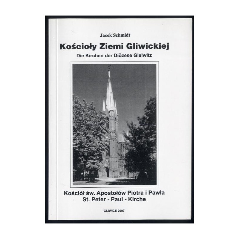 Kościoły Ziemi Gliwickiej. Kościoły gliwickie