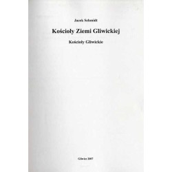 Kościoły Ziemi Gliwickiej. Kościoły gliwickie