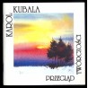 Karol Kubala. Przegląd twórczości. Grudzień 2001