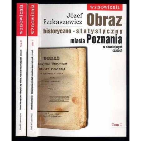 Obraz historyczno-statystyczny miasta Poznania w dawniejszych czasach. 2t