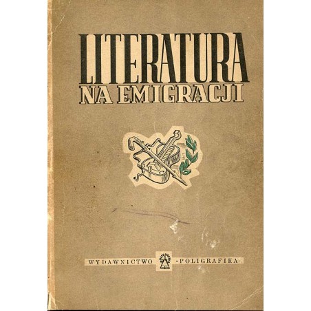 Literatura na emigracji. Antologia "Nowej Polski"