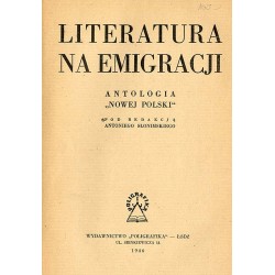 Literatura na emigracji. Antologia "Nowej Polski"