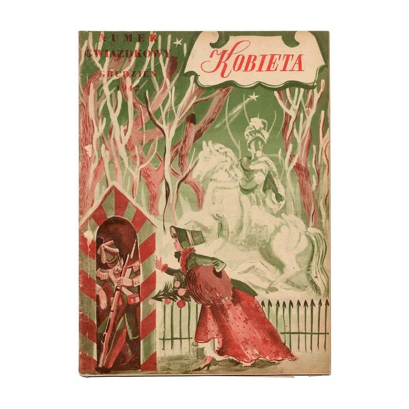 Kobieta. Tygodnik. 1948. Nr 55 (Grudzień 1948). Numer Gwiazdkowy [Tadeusz Gronowski]