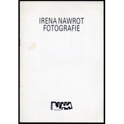 Irena Nawrot. Fotografie. Galeria Biała