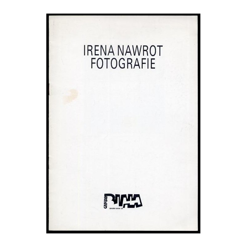 Irena Nawrot. Fotografie. Galeria Biała