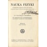 Nauka fizyki. Podręcznik przeznaczony do użytku uczniów klas wyższych szkół średnich. T.3, Zeszyt pierwszy