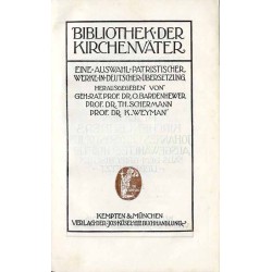 Bibliothek der Kirchenväter. Eine Auswahl Patristischer Werke in deutscher übersetzung. Reihe 1. B. 27. Chrysostomus Johannes: A