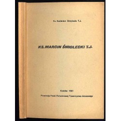 Ks. Marcin Śmiglecki T.J