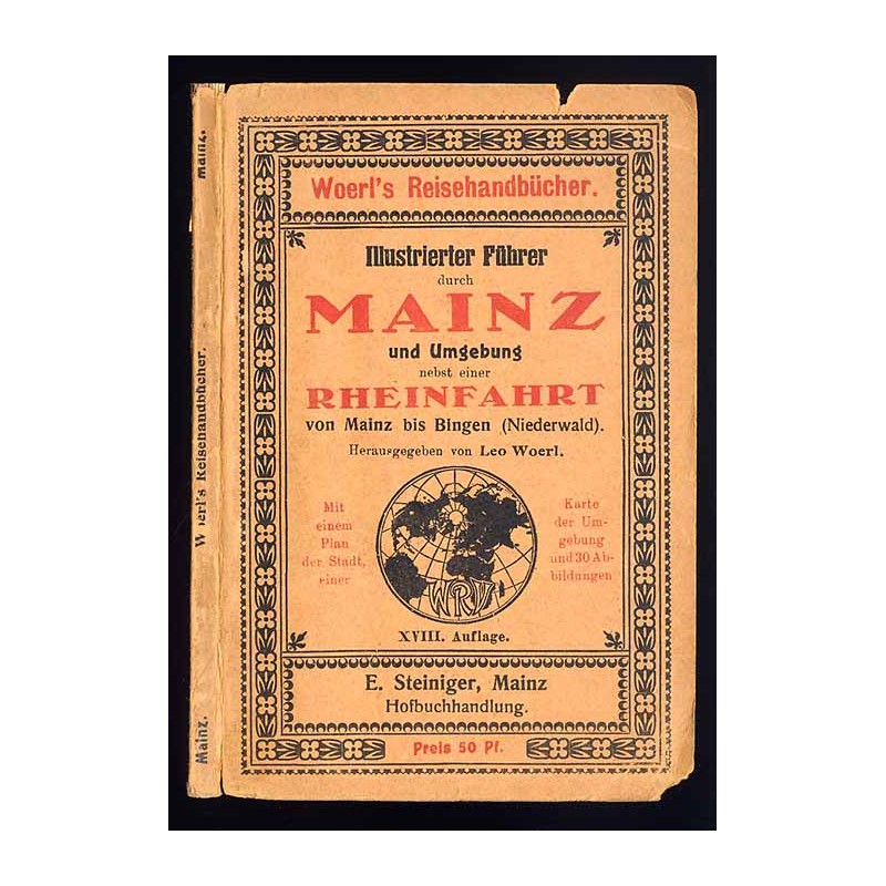 [Woerl] Illustrierter Führer durch Mainz und Umgebung nebst e. Rheinfahrt von Mainz bis Bingen (Niederwald)