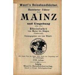 [Woerl] Illustrierter Führer durch Mainz und Umgebung nebst e. Rheinfahrt von Mainz bis Bingen (Niederwald)