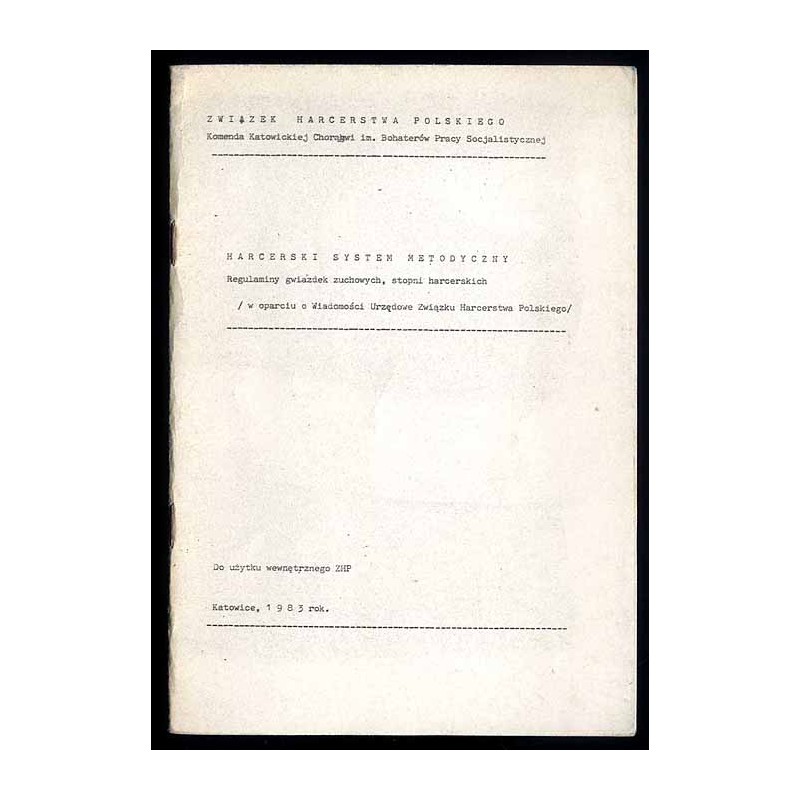 Harcerski system metodyczny. Regulaminy gwiazdek zuchowych, stopni harcerskich