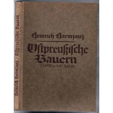 Ostpreussische Bauern. Volkstum und Geschichte